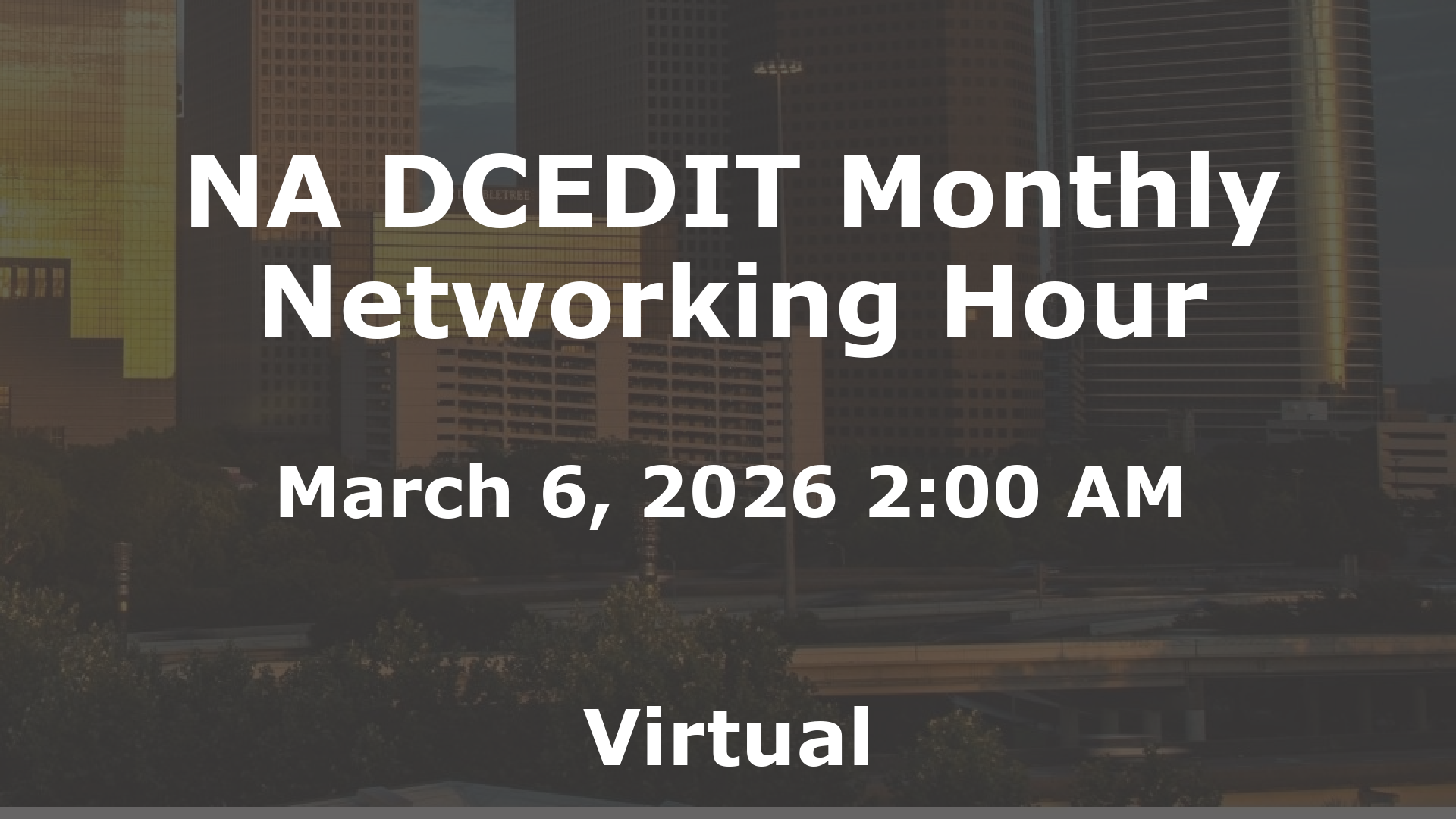 NA DCEDIT Monthly Networking Hour event image